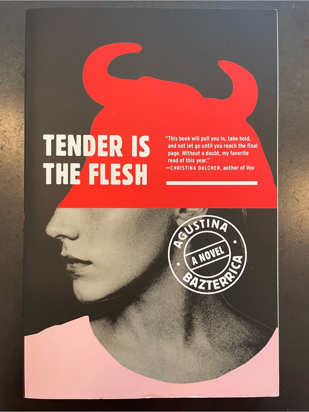 AGUSTINA BAXTERRICA ‘Tender Is the Flesh’ - dystopian horror novel